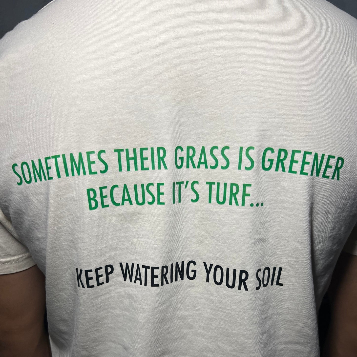 "Grass is Greener” T-Shirt